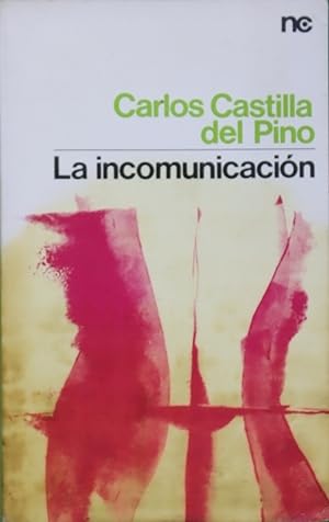 Imagen del vendedor de La incomunicación a la venta por Librería Alonso Quijano