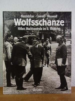 Image du vendeur pour Wolfsschanze. Hitlers Machtzentrale im II. Weltkrieg mis en vente par Antiquariat Weber