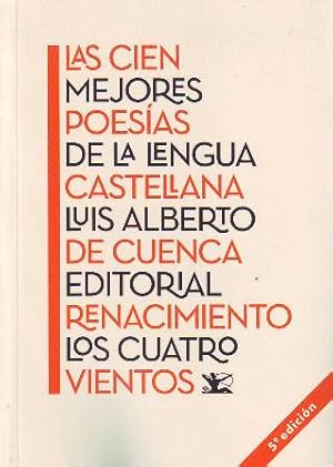 Imagen del vendedor de Las cien mejores poesas de la lengua castellana. En 1908, hace ciento catorce aos, prepar don Marcelino Menndez Pelayo, director de la Biblioteca Nacional, una antologa de las cien mejores poesas de la lengua castellana. La seleccin reflejaba, desde luego, su gusto personal, pero tambin el de su tiempo. Luis Alberto de Cuenca dirigi la Biblioteca Nacional entre 1996 y 2000, y fue en ese lapso temporal, concretamente en 1998, cuando vio la luz la primera edicin de sus Cien mejores poesas de la lengua castellana, florilegio que a su vez reflejaba los gustos de su autor y de su tiempo. En 2017, con importantes modificaciones, volvi a editarse en Renacimiento de manera definitiva la antologa de Luis Alberto, que ahora, en 2020, alcanza su segunda edicin. Un ramillete lrico que rescata poetas injustamente olvidados, reivindica la poesa tradicional y descubre a los ojos del lector actual parcelas sorprendentes de los mejores poetas que escribieron en castellano. He aqu, pues a la venta por Librera y Editorial Renacimiento, S.A.