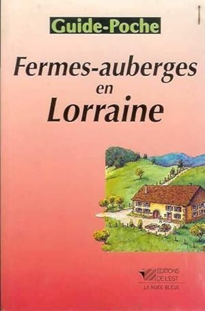 Imagen del vendedor de Fermes-auberges en Lorraine a la venta por Dmons et Merveilles