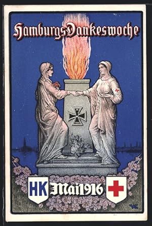 Künstler-Ansichtskarte Hamburg, Dankeswoche Mai 1916, Brennende Flamme und Frauen, Rotes Kreuz