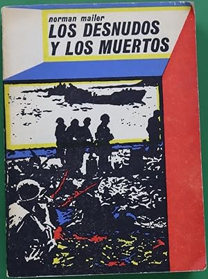 Imagen del vendedor de Los desnudos y los muertos a la venta por Librera Alonso Quijano