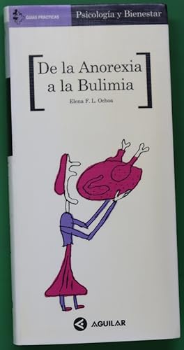 Imagen del vendedor de De la anorexia a la bulimia a la venta por Librera Alonso Quijano