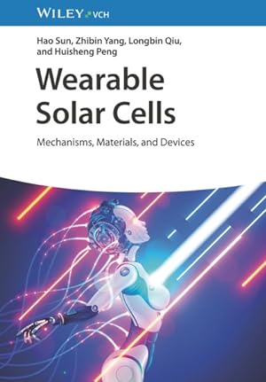 Seller image for Wearable Solar Cells : Mechanisms, Materials, and Devices for sale by GreatBookPrices