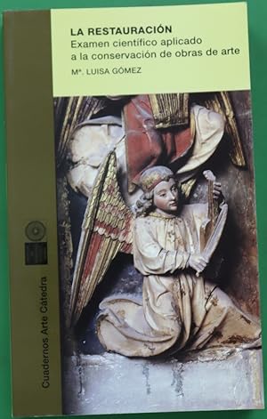 Image du vendeur pour La restauracin examen cientfico aplicado a la conservacin de obras de arte mis en vente par Librera Alonso Quijano