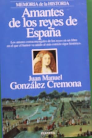 Image du vendeur pour Amantes de los reyes de Espaa mis en vente par Librera Alonso Quijano