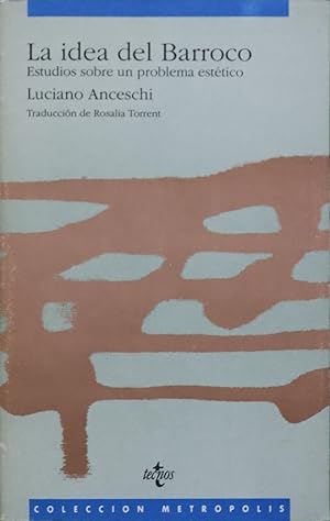 Seller image for La idea del Barroco estudios sobre un problema esttico for sale by Librera Alonso Quijano