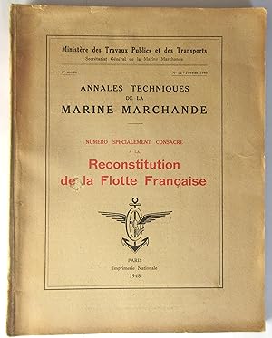 Annales Techniques de la Marine Marchande : Numéro Spécial consacré à la Reconstitution de la Flo...