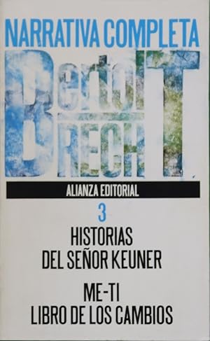 Imagen del vendedor de Historias del seor Keuner. Me-ti. Libro de los cambios (v. III) a la venta por Librera Alonso Quijano