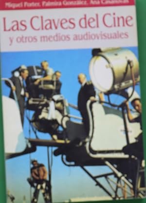 Imagen del vendedor de Las claves del cine y otros medios audiovisuales a la venta por Librera Alonso Quijano