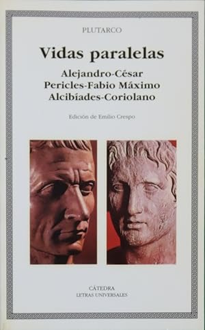 Imagen del vendedor de Vidas paralelas Alejandro-Csar, Pericles-Fabio Mximo, Alcibades-Coriolano a la venta por Librera Alonso Quijano