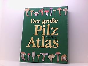 Bild des Verkufers fr Der groe Pilz- Atlas [bers. aus dem Franz. Isabel Schmidt und Maria Wolf. Projektkoordination: Marten Brandt und Sylvia Hecken] zum Verkauf von Book Broker