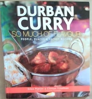 Seller image for Durban Curry: So Much of Flavour People, Places & Secret Recipes for sale by Chapter 1