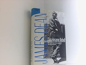 Seller image for James Dean. Der einsame Rebell eine persnliche Erinnerung for sale by Book Broker