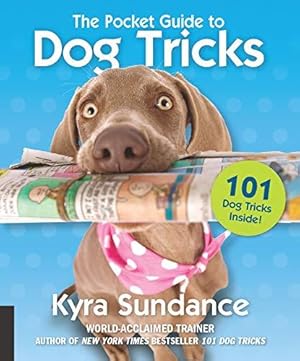 Seller image for The Pocket Guide to Dog Tricks: 101 Activities to Engage, Challenge, and Bond with Your Dog: 7 (Dog Tricks and Training) for sale by WeBuyBooks