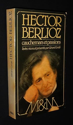 Image du vendeur pour Hector Berlioz : Cauchemars et passions mis en vente par Abraxas-libris