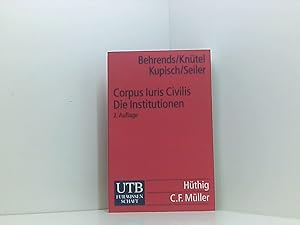 Immagine del venditore per Corpus Iuris Civilis. Die Institutionen (UTB S (Small-Format) / Uni-Taschenbcher) Die Institutionen venduto da Book Broker