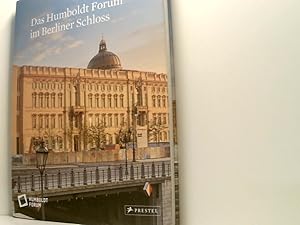 Bild des Verkufers fr Das Humboldt Forum im Berliner Schloss herausgegeben von der Stiftung Humboldt Forum im Berliner Schloss zum Verkauf von Book Broker