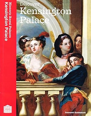 Seller image for Discover Kensington Palace: Souvenir Guidebook for sale by WeBuyBooks