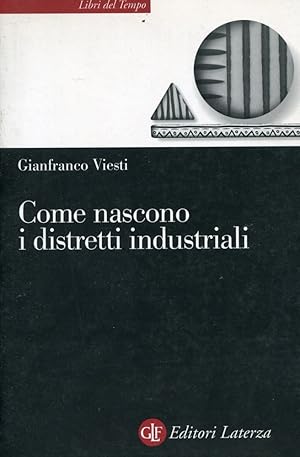 Come nascono i distretti industriali