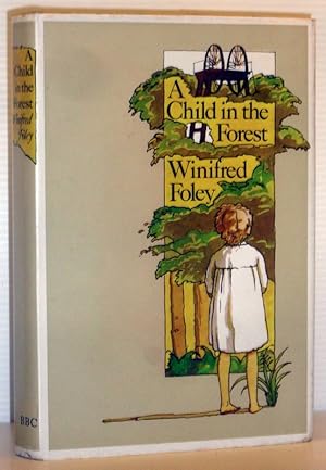 Imagen del vendedor de A Child in the Forest (SIGNED COPY) a la venta por Washburn Books