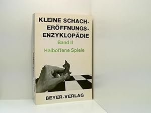 Immagine del venditore per Kleine Schacherffnungs - Enzyklopdie II. Halboffene Spiele Bd. 2. Halboffene Spiele venduto da Book Broker