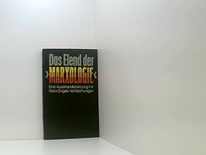 Image du vendeur pour Das Elend der "Marxologie" - Eine Auseinandersetzung mit Marx-Engels-Verflschungen mis en vente par Book Broker