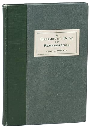 Imagen del vendedor de A Dartmouth Book of Remembrance: Pen and Camera Sketches of Hanover and the College Before the Centennial and After a la venta por D. Anthem, Bookseller