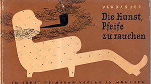 Seller image for Die Kunst, Pfeife zu rauchen. for sale by Antiquariat Jterbook, Inh. H. Schulze