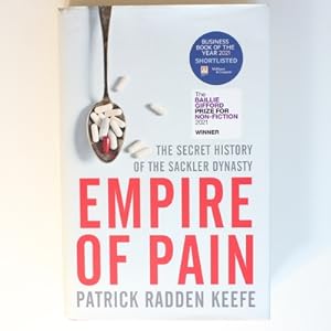 Empire of Pain: The Secret History of the Sackler Dynasty