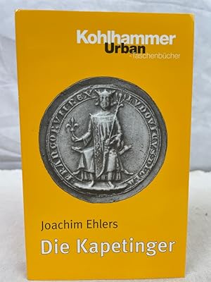 Seller image for Die Kapetinger. Kohlhammer-Urban-Taschenbcher ; Band 471 for sale by Antiquariat Bler