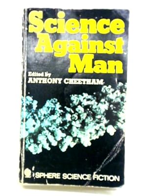 Imagen del vendedor de Science Against Man a la venta por World of Rare Books