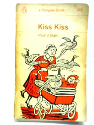Seller image for Kiss Kiss for sale by World of Rare Books