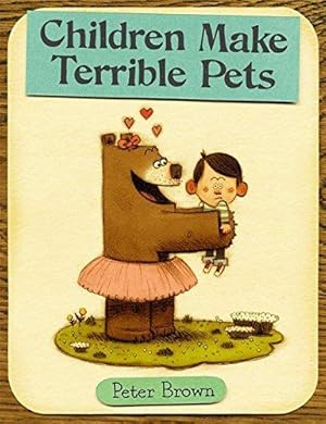 Bild des Verkufers fr Children Make Terrible Pets: 1 (Starring Lucille Beatrice Bear) zum Verkauf von WeBuyBooks