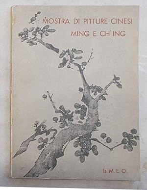 Image du vendeur pour Mostra di pitture cinesi delle dinastie Ming e Ch'Ing. mis en vente par S.B. Il Piacere e il Dovere