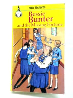 Seller image for Bessie Bunter and the Missing Fortune for sale by World of Rare Books