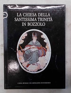 Image du vendeur pour La chiesa della Santissima Trinit in Bozzolo. mis en vente par S.B. Il Piacere e il Dovere