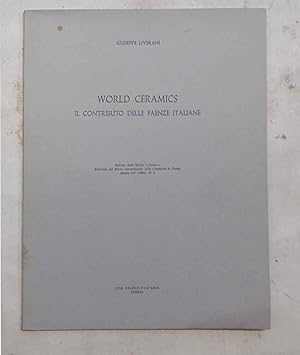 Immagine del venditore per World ceramics. Il contributo delle Faenze Italiane. venduto da S.B. Il Piacere e il Dovere