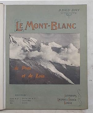 Le Mont-Blanc de près et de loin.