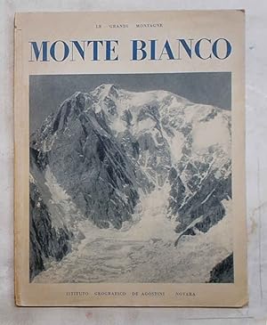 Image du vendeur pour Il Monte Bianco. mis en vente par S.B. Il Piacere e il Dovere
