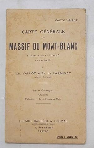 Imagen del vendedor de Carte gnrale du Massif du Mont-Blanc  l'chelle de 1:50.000 en une feuille. Sixt - Courmayeur - Chamonix - Vallorcine - Saint-Gervais-le-Bains. a la venta por S.B. Il Piacere e il Dovere