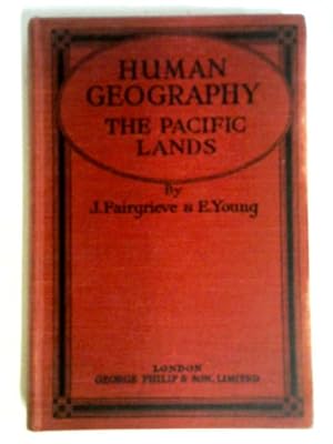 Seller image for Human Geography The Pacific Lands for sale by World of Rare Books