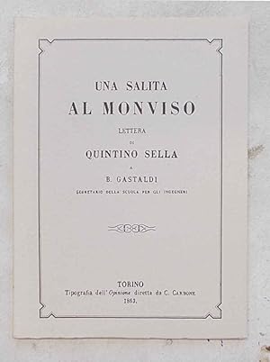 Immagine del venditore per Una salita al Monviso. Lettera di Quintino Sella a B. Gastaldi. venduto da S.B. Il Piacere e il Dovere