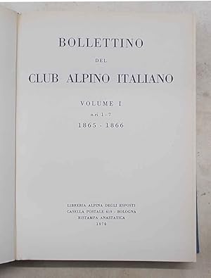 Bollettino del Club Alpino Italiano. Volume I. N.ri 1 - 7. 1865 - 1866.