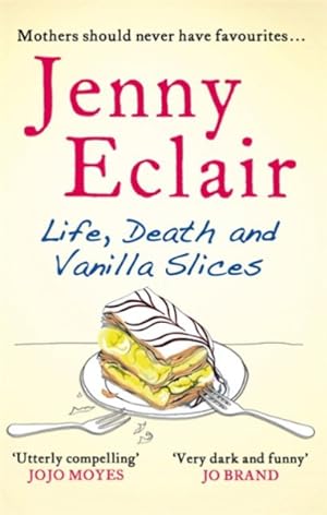 Seller image for Life, Death and Vanilla Slices for sale by GreatBookPricesUK