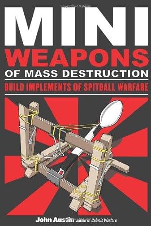 Bild des Verkufers fr Miniweapons of Mass Destruction: Build Implements of Spitball Warfare: Volume 1 zum Verkauf von WeBuyBooks