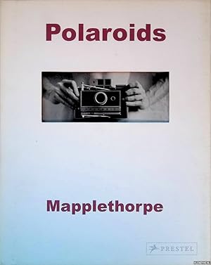 Bild des Verkufers fr Mapplethorpe: Polaroids zum Verkauf von Klondyke