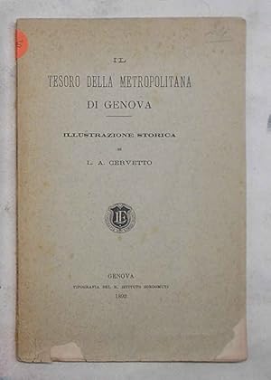 Imagen del vendedor de Il tesoro della Metropolitana di Genova. Illustrazione storica. a la venta por S.B. Il Piacere e il Dovere