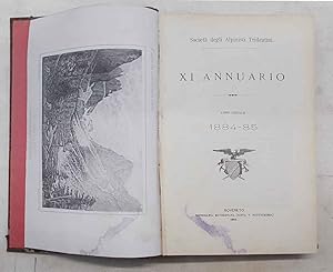 Società degli Alpinisti Tridentini. XI Annuario. Anno sociale 1884 - 85.