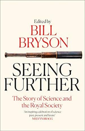 Bild des Verkufers fr Seeing Further: The Story of Science and the Royal Society zum Verkauf von WeBuyBooks 2